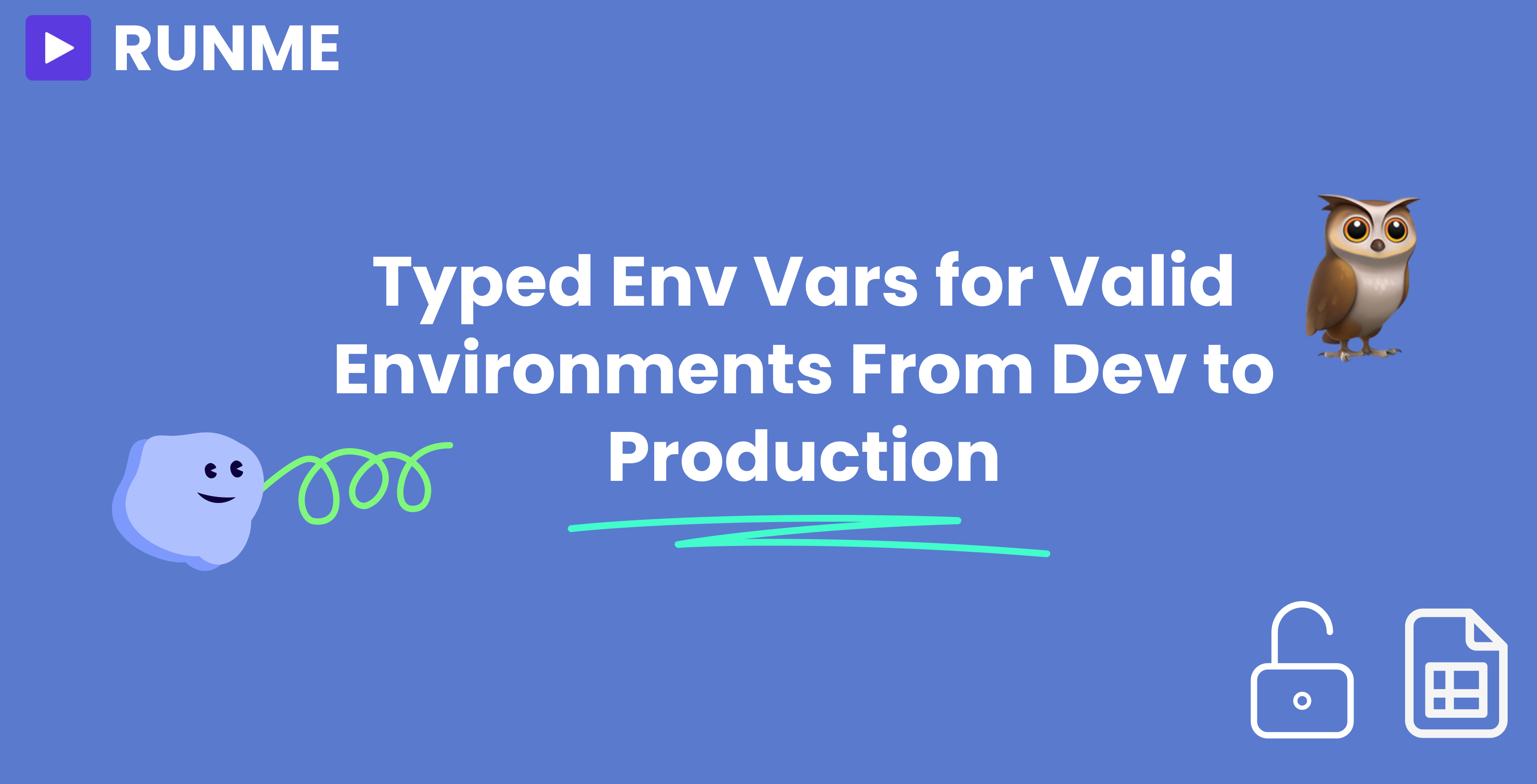 Typed ENV Vars for Valid Environments from Dev to Production